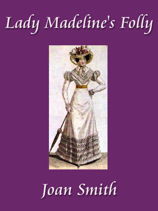 Title details for Lady Madeline's Folly by Joan Smith - Available